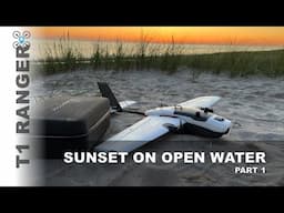 Sunset on open water Part 1 | Heewing T1 Ranger #S03E02