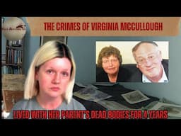 The Horrific Crimes of Virginia McCullough [True Crime Documentary]