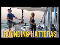 Sailing around Cape Hatteras - The Graveyard of the Atlantic!