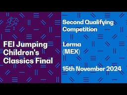 🔴 LIVE | Second Qualifying Competition I FEI Jumping Children's Classics Final