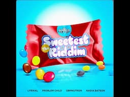 The Sweetest Riddim Mix | GBMNutron, Lyrikal, Nadia Batson & Problem Child | 2022 Soca