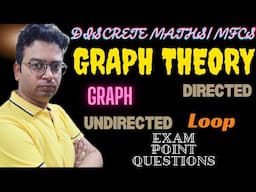 Discrete maths/Mfcs graph theory|graph directed undirected loop in a graph |DM important questions