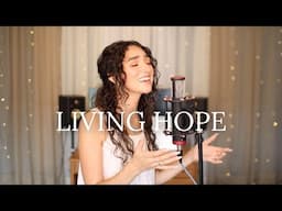 Living Hope - Phil Wickham (cover) by Genavieve Linkowski & Anthem Worship