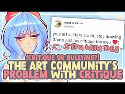 This is NOT Constructive Criticism (Art Critique vs Bullying) || SPEEDPAINT + COMMENTARY