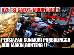 MODIF R25 LAGI BIAR MAKIN KEREN !! PERSIAPAN SUNMORI DI PURBALINGGA 😍