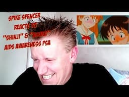 Spike Spencer Reacts To "Shinji" & "Asuka" Aids Awareness PSA Circa 1995-ish.