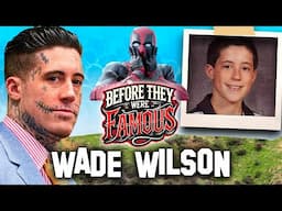 Wade Wilson | Deadpool Killer Who Became Unlikely Heartthrob | Before They Were Famous