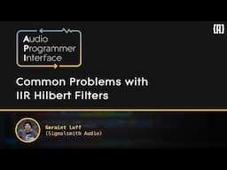 Common Problems with IIR Hilbert Filters | Geraint Luff (Signalsmith Audio)