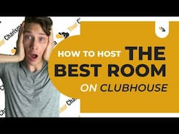 How to Host the Best Room on ClubHouse