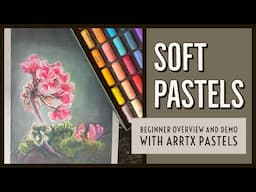 Soft Pastels: Beginner Overview and Demo with Arrtx Pastels @arrtxglobal