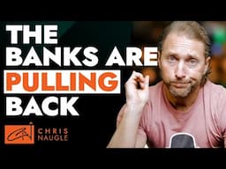 Why The BANKS Are Sandbagging Your Loan And Causing CHAOS In The Real Estate Market | Chris Naugle