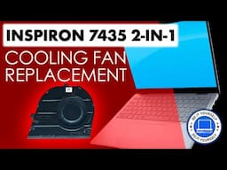 How To Replace Your Cooling Fan | Dell Inspiron 14 7435 2-in-1