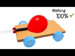 Very Easy Working Balloon Powered Car, DIY Balloon Car Science Project, Air Car Science Experiment