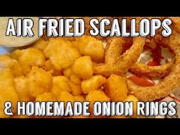 AIR FRIED SCALLOPS AND HOMEMADE ONION RINGS~ *MADE IN THE NINJA FOODI 2 BASKET AIR FRYER