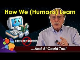 How we (Humans) Learn...and How AI Could Too!