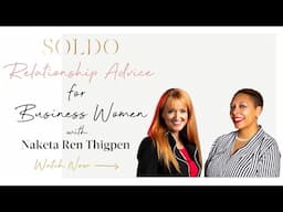 RELATIONSHIP ADVICE FOR BUSINESS WOMEN