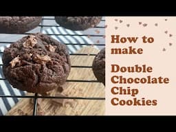 SIMPLE DOUBLE CHOCOLATE CHIP COOKIES (With extra chocolate!)