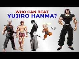 Who Can BEAT Yujiro Hanma?