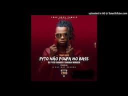 Trap Boys - Pyto Não Poupa No Bass (Prod. B Kay MGT Record)