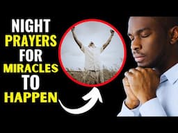 Night Prayers For Miracles To Happen - Evangelist Fernando Perez