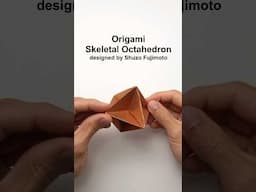 Origami Skeletal Octahedron #shorts