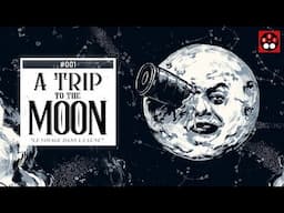 A Trip to the Moon: Film History #1