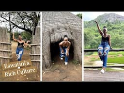 Getting to Know and Experience Eswatini's Rich Culture and History| Mantenga Cultural Village Vlog