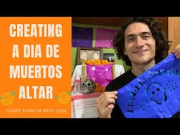 Join Juan: Creating a Día de Muertos Altar While Learning Spanish