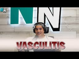 Vasculitis | Podcast