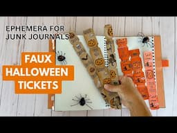 Ephemera for Halloween Journals faux tickets | Halloween journal ideas 2024 | Ephemera Junk Journal