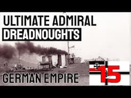 UA: Dreadnoughts - German Campaign Ep. 15 - (1915-1917)