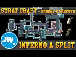 Inferno A Split 2-Man, Smokes & Execute - Strat Craft, Jamiew_