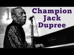 "Blues Before Sunrise" by Champion Jack Dupree. BLUES PIANO LEGEND