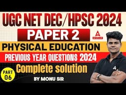 UGC NET/HPSC Assistant Professor Physical Education Classes 2024 | Previous Year Questions 2024 #6