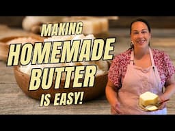 Making Homemade Butter Is Easy! #butter #homemadebutter