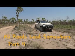 All Roads Lead Somewhere - Part 4