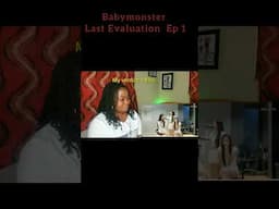 Babymonster - Last Evaluation Ep 1 #shortvideos #viral #southkorea #seoul #yg_new_group #viralvideo