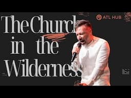 The Church in the Wilderness #globalhub