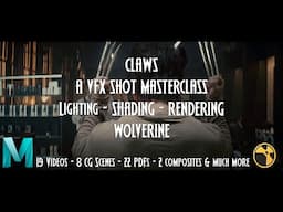 Wolverine VFX Shot Masterclass In Lighting & Shading