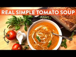 REAL SIMPLE TOMATO SOUP