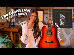 The Black Dog - Taylor Swift // Guitar Chords + Tutorial