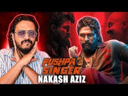 Pushpa 2 Chartbuster Interview: Nakash Aziz - Super-Hit Singer Of Allu Arjun, Salman & SRK Songs