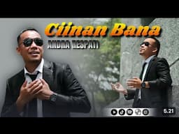 CIINAN BANA - Andra Respati (Official Music Video)