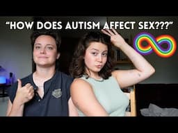 Our Life as an Autistic Lesbian Couple | Q&A