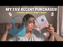 my fav recent purchases!! 💰 (fashion, home, beauty & more!)