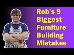 My biggest Fine Furniture building Mistakes | Rob Cosman