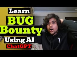 Learn Bug Bounty using Artificial Intelligence🤯 | ChatGPT | Cyber Security Projects, Nuclei, XSS