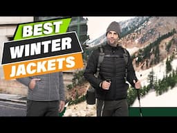 Top 10 Best Winter Jackets for Men in 2024