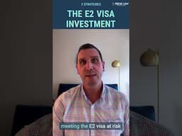 3 Strategies to Make Your E-2 Visa At-Risk Investment Less Risky | PART IV