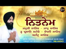 New Path 2024 - Nitnem Sahib (Full Path) - Bhai Gurbaj Singh | ਨਿਤਨੇਮ ਸਾਹਿਬ | Waheguru Simran